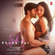 Ishq Khuda Hai - Tulsi Kumar Mp3 Song